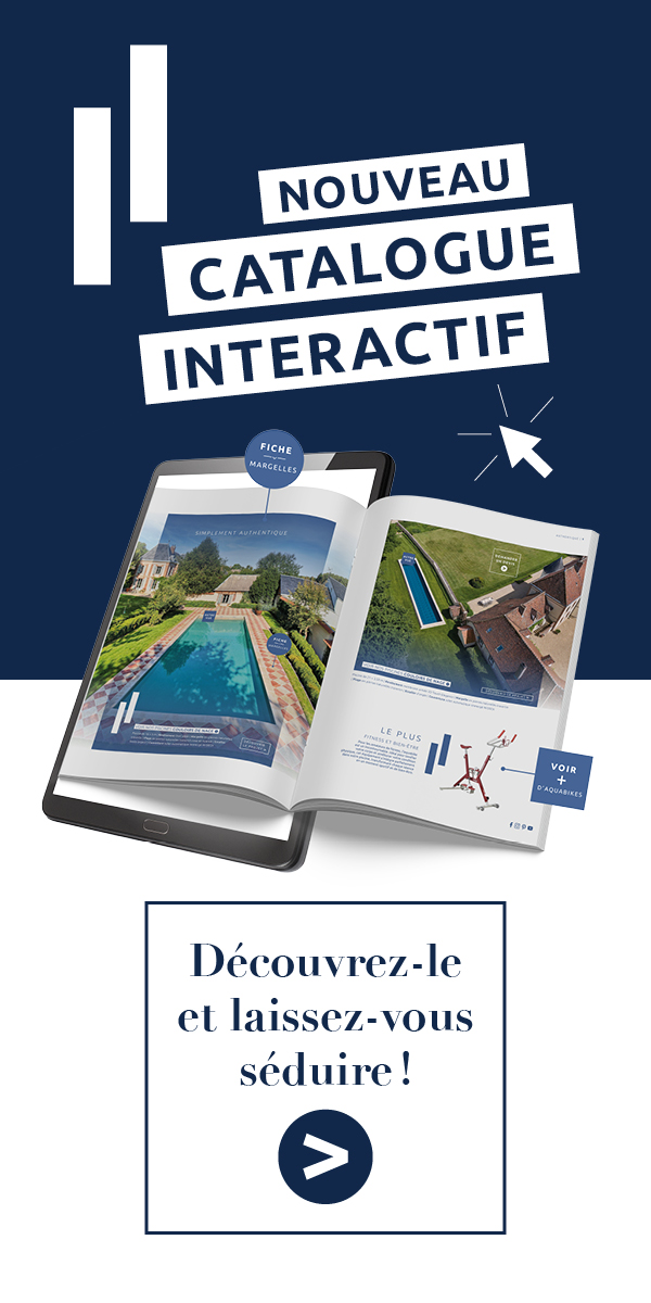 Découvrez le nouveau catalogue interactif Piscinagiste